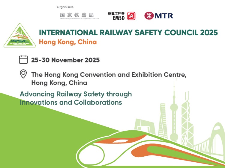 INTERNATIONAL RAILWAY SAFETY COUNCIL 2025